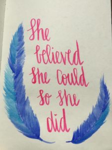 she believed she could so she did 2